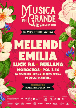 Emilia y Melendi, cabezas de cartel del festival M&uacute;sica en Grande Torrelavega 2025