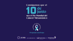 Pacientes con c&aacute;ncer metast&aacute;sico reclaman que el 10 de junio sea el d&iacute;a mundial de la enfermedad